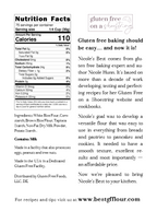 Nutrition info for Nicole's Best gluten free flour Calories 110, Serving Size 1/4 Cup, 75 Servings, 0g Fat, 25mg Sodium, 24g Carb, Fiber <1g, Sugars 2g, Protein 2g