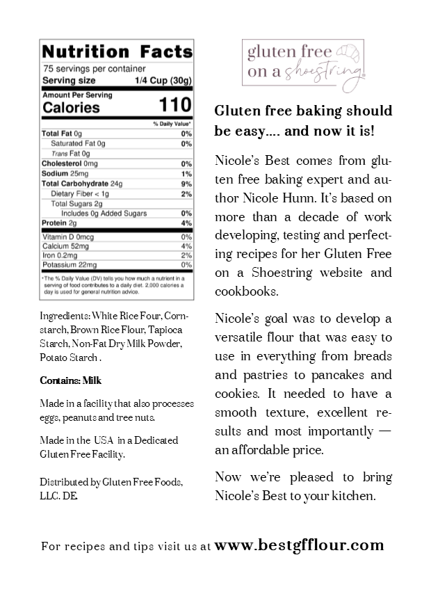 Nutrition info for Nicole's Best gluten free flour Calories 110, Serving Size 1/4 Cup, 75 Servings, 0g Fat, 25mg Sodium, 24g Carb, Fiber <1g, Sugars 2g, Protein 2g